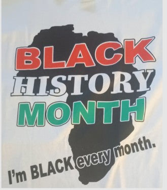 BHM Im Black Every Month TShirt